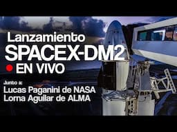 Lanzamiento SpaceX NASA - Crew Dragon DM2 - EN VIVO en Español