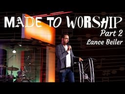 How YOU Can Be Transformed Through Worship! | Made to Worship | Part 2