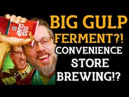 WILL IT FERMENT?! Brad tests ESCARPMENT LABS HOUSE ALE Yeast with BIG GULPS. Corner Store Homebrew