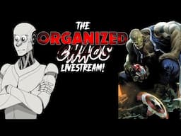 What is up with Hulk & What is up with Just a Racist... I mean Robot - Organized Chaos Live!