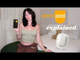 OMNIPOD INSULIN PUMP EXPLAINED *everything you need to know*