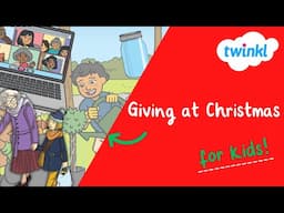 Giving at Christmas for Kids | No-Cost Holiday Giving That Helps | Twinkl USA