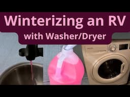 Winterizing an RV with a Washer and Dryer