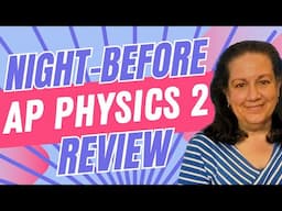 2024 AP Physics 2: Algebra-Based Exam Review