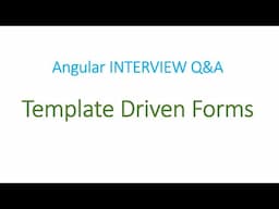 Angular Interview Q&A: Template Driven Forms