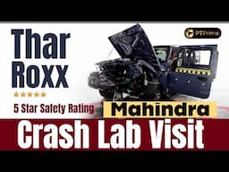 Thar Roxx Crash Test🔥| Inside Mahindra Crash Lab | Safety Rating 🌟 | Headlight | PTPrime