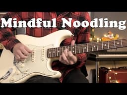 Mindful Noodling