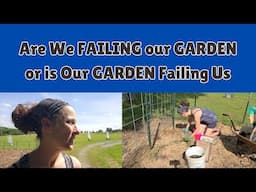 Gardening is HARD / Are We FAILING our Garden or is Our Garden FAILING Us / Missouri Gardening