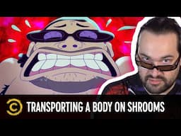 When Your Shroom Trip Makes You Transport a Dead Body (ft. Graeme Barrett) – Tales From the Trip