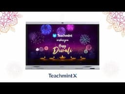 Brighten Up Your Classroom this Diwali with Teachmint X! Best Interactive Flat Panel for Teaching