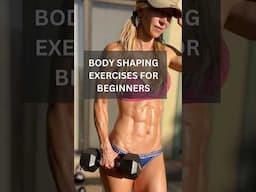 5 Body Shaping Exercises for Beginners