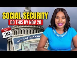 SOCIAL SECURITY INCREASE: DO THIS BY NOV. 20 + OVERPAYMENT, SSI, SOCIAL SECURITY FAIRNESS ACT & COLA