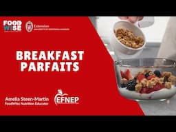 Breakfast parfaits - EFNEP