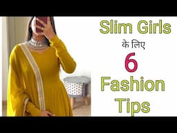 6 Styling tips for Slim girls #fashion tips #Styling tips