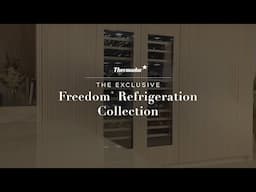 Fresh and Flexible Thermador Freedom® Refrigeration and Freezers