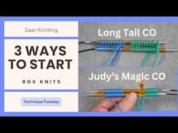 3 ways to cast on for Magic Loop 2aat (two at a time) // Technique Tuesday