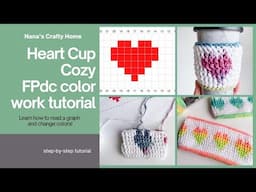 Heart Crochet Cup Cozy - FPdc color work pattern!