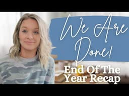 End Of The Year Recap & Review!