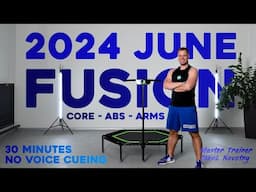 JUNE 2024 - 30 MINS Session with Jakub Novotny | Jumping FUSION | ABS & CORE | NO Voice Cueing