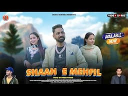 Shaan E Mehfil By Pinku Ghyan | Non Stop Traditional Pahari Nati