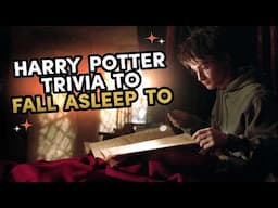 1 Hour Of Harry Potter Trivia To Fall Asleep To