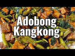 ADOBONG KANGKONG WITH PORK AND TOFU | kangkong with tokwa at baboy