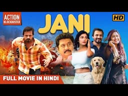 Jani | New Kannada - Hindi Dubbed | Action | Full Movie | Vijay Raghavendra | Janani Anthony