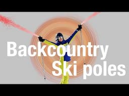 Do You Need Backcountry Ski Poles?