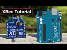 XBee Tutorial | How to use XBee with Arduino for ZigBee Communication | XCTU Software Setup