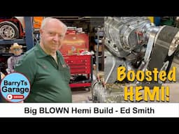 BLOWN Hemi Build - 460 cu in? Starts and ROARS! - Ed Smith with #barryt