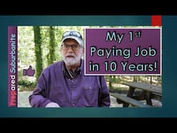 My 1st Paying Job in 10 Years