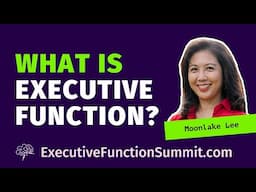 🧠 What IS Executive Function? Moonlake Lee. Parent Executive Function Tip. TEFOS '24