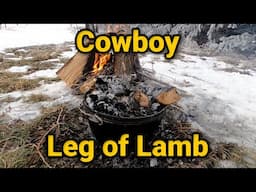 Leg of Lamb - Cowboy Style!