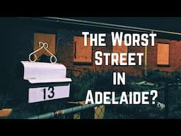 The Worst Street in Adelaide?