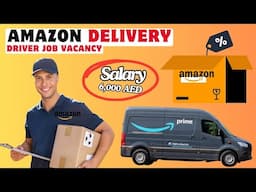 Amazon Delivery Jobs in Dubai | Amazon Delivery Driver Jobs in UAE With Own Car