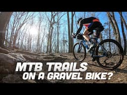 Gravel Ride of the Week: Mountain Biking With A Gravel Bike