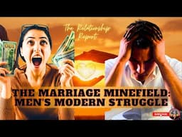 The Marriage Minefield Men's Modern Struggle