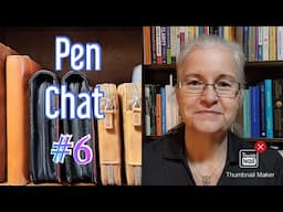 Pen Chat #6