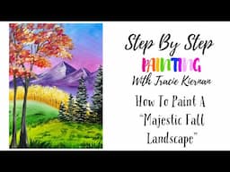 How To Paint "Majestic Fall Landscape" - Beginners Acrylic Painting Tutorial