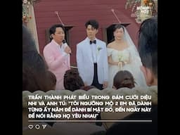 Trấn Thành phát biểu tại đám cưới của Diệu Nhi và Anh Tú | HÓNG HỚT SHOWBIZ