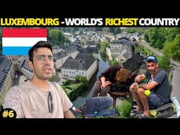 LUXEMBOURG : Inside World's Richest Country!! 🇱🇺