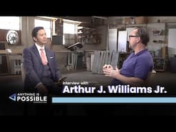 Former counterfeiter turned Artist Arthur J. Williams Jr. | Anything is Possible with Patrick Tsang