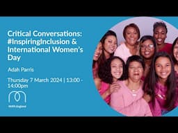 Critical Conversations: #InspiringInclusion and International Women's Day