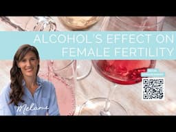 Alcohol's Effect on Female Fertility