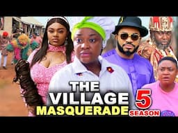 THE VILLAGE MASQUERADE SEASON 5  - (New Movie)Lizzy Gold / Maleek Milton 2024 Latest Nollywood Movie