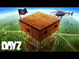 DayZ - Living in the Sky is OVERPOWERED...