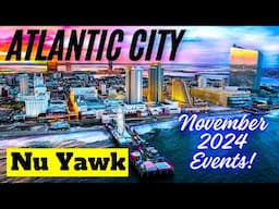 🟡 Atlantic City | November 2024 Hotel & Casino Events! Shows, Sports & Holiday Information! #NuYawk