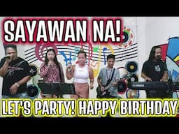 SAYAWAN NA! LET'S PARTY' HAPPY BIRTHDAY - RAMBO, JR, CATHY & TN DUO JAM AT ZALDY MINI STUDIO