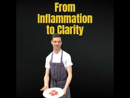 (AUDIO) From Inflammation to Clarity: A Personal Story