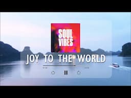 Joy to the World Sovib 108229148 | Gentle Waves of Relaxation: Soft Melodic Bliss